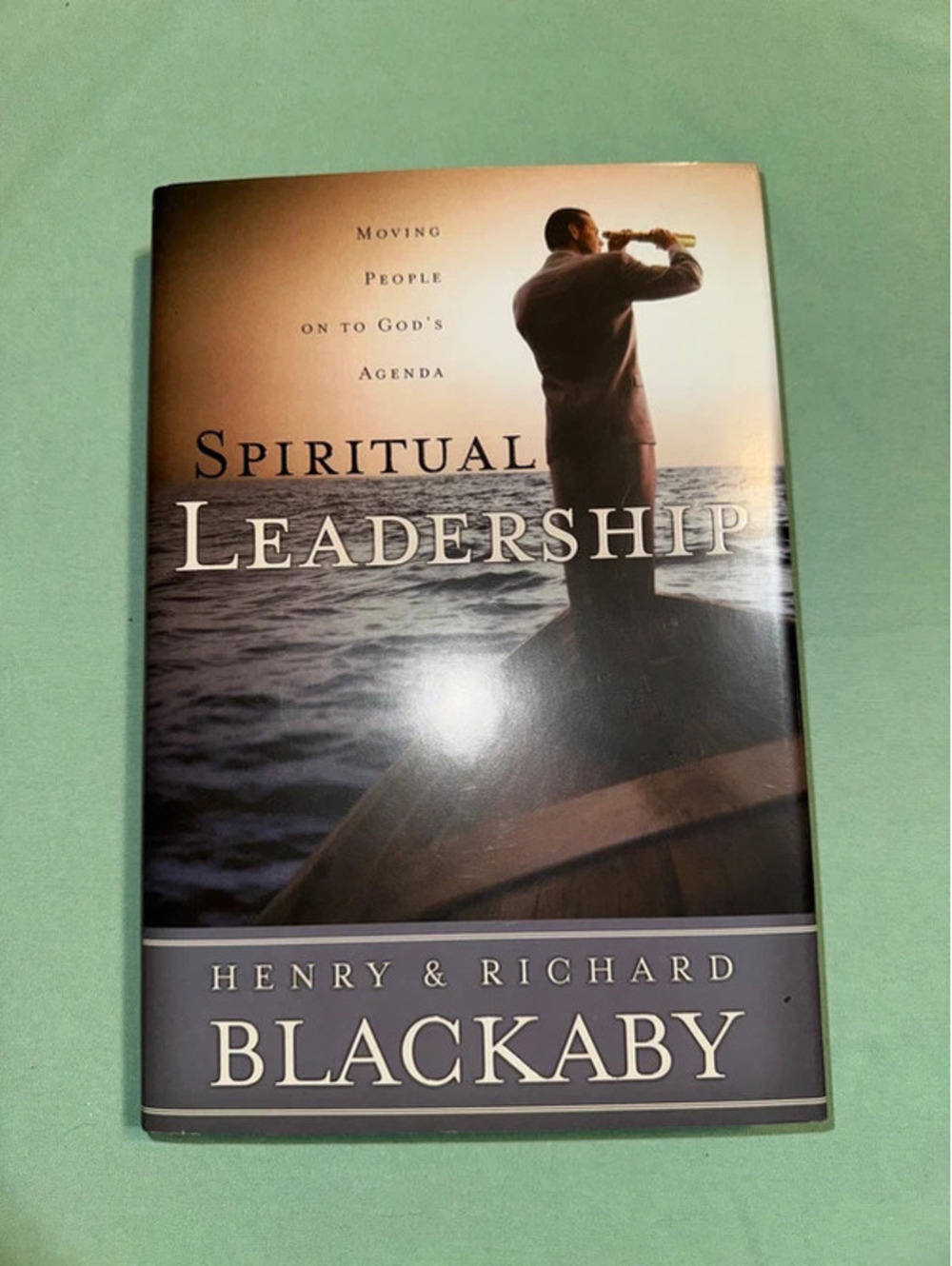 Spiritual Leadership by Henry & Richard Blackaby